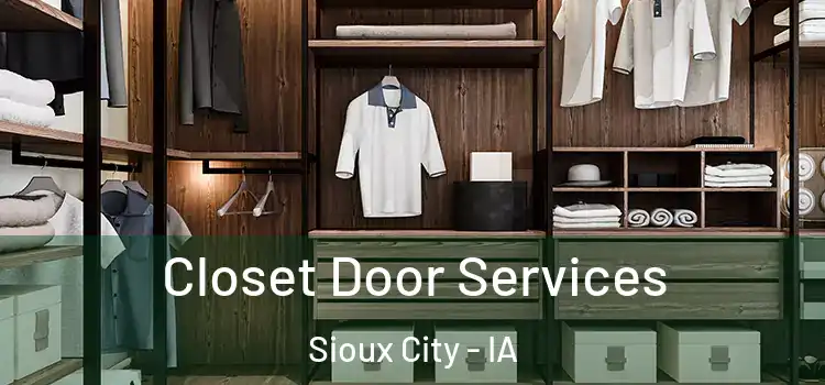  Closet Door Services Sioux City - IA
